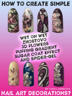 How to Create Simple Wet on Wet, Zhostovo, 3D Flowers, Puffing Gradient, Sugar Coat Effect and Spider Gel Nail Art Decorations?