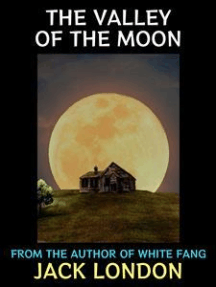 Read The Valley Of The Moon Online By Jack London Books
