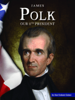 James Polk: Our 11th President