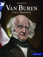 Martin Van Buren: Our 8th President