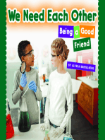 We Need Each Other: Being a Good Friend