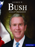 George W. Bush: Our 43rd President