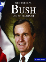 George H. W. Bush: Our 41st President