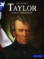 Zachary Taylor: Our 12th President