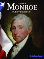 James Monroe: Our 5th President