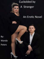 Cuckolded By A Stranger, An Erotic Novel