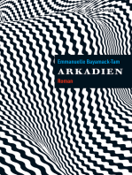 Arkadien: Roman