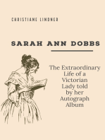 Sarah Ann Dobbs: The Extraordinary Life of a Victorian Lady told by her Autograph Album