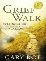 Grief Walk: Experiencing God After the Loss of a Loved One: God and Grief Series, #1