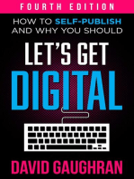 Let's Get Digital: How To Self-Publish, And Why You Should: Let's Get Publishing, #1