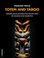 Totem and Taboo: RESEMBLANCES BETWEEN THE PSYCHIC LIVES OF SAVAGES AND NEUROTICS