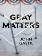 Gray Matters: A Novel