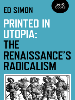 Printed in Utopia: The Renaissance’s Radicalism