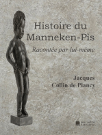 Histoire du Manneken-Pis: Racontée par lui-même