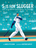 S is for Slugger: The Ultimate Baseball Alphabet