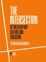 The Intersection between Hip Hop Culture & Education: The Museum Experiences