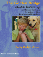 The Golden Bridge: A Guide to Assistance Dogs for Children Challenged by Autism or Other Developmental Disabilities