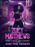 Zoey Matthews, the Undead Ghost, and the Demon