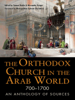 The Orthodox Church in the Arab World, 700–1700: An Anthology of Sources
