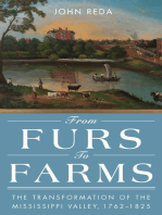 From Furs to Farms: The Transformation of the Mississippi Valley, 1762–1825