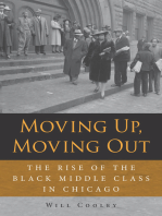 Moving Up, Moving Out: The Rise of the Black Middle Class in Chicago