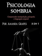 Psicologia sombria: Compreender manipulação, psicopatia e linguagem corporal