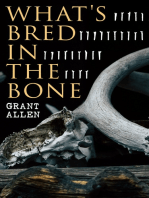 What's Bred in the Bone: Mystery Novel