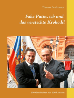 Fake Putin, ich und das versteckte Krokodil: 200 Geschichten aus 200 Ländern