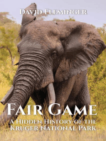 Fair Game - a Hidden History of the Kruger National Park: Hidden Histories, #1