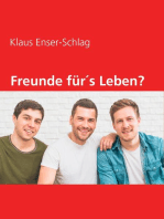 Freunde für´s Leben?