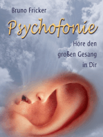 Psychofonie: Höre den grossen Gesang in Dir
