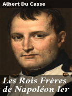 Les Rois Frères de Napoléon Ier: Documents inédits relatifs au premier Empire