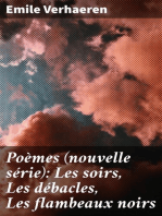 Poèmes (nouvelle série): Les soirs, Les débacles, Les flambeaux noirs