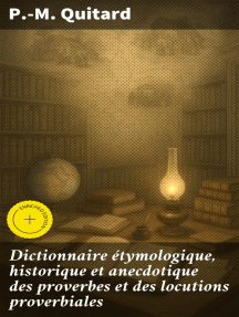 Dictionnaire Etymologique Historique Et Anecdotique Des Proverbes Et Des Locutions Proverbiales De P M Quitard Livre Electronique Scribd