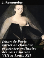 Jehan de Paris varlet de chambre et peintre ordinaire des rois Charles VIII et Louis XII