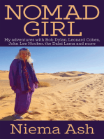 Nomad Girl: My Adventures with Bob Dylan, Leonard Cohen, John Lee Hooker, the Dalai Lama and More