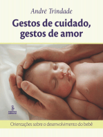 Gestos de cuidado, gestos de amor: Orientações sobre o desenvolvimento do bebê