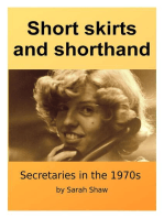 Short Skirts And Shorthand
