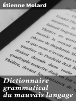 Dictionnaire grammatical du mauvais langage: Recueil des expressions et des phrases vicieuses usitées en France, et notamment à Lyon