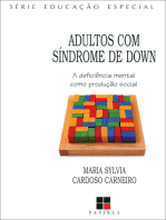Adultos com síndrome de Down:: A deficiência mental como produção social