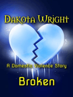 Broken (A Domestic Violence Story)