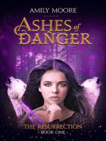 Ashes of Danger The Resurrection: Book 1