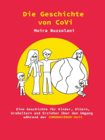 Die Geschichte von CoVi: Eine Geschichte für Kinder, Eltern, Großeltern und Erzieher über den Umgang während der CORONAVIRUS-Zeit
