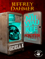 Jeffrey Dahmer: The Milwaukee Monster