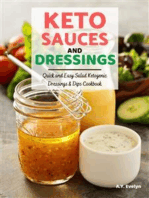 Keto Sauces and Dressings: Quick and Easy Salad Ketogenic Dressings and Dips Cookbook