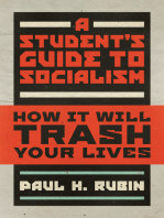 A Student’s Guide to Socialism: How It Will Trash Your Lives
