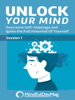 Unlock Your Mind: Overcome Self-Sabotage and Ignite the Full Potential Of Yourself Session 1