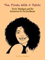 The Pirate With A Patch: "Curls" Madigan and Her Adventure in the Caribbean: A "Curls" Madigan Adventure, #1