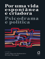 Por uma vida espontânea e criadora: Psicodrama e política