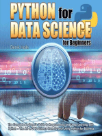 Python for Data Science for Beginners:The Complete Beginner's Guide to Programming and Deep Learning with Python - The Art of Data Science From Scratch Using Python for Business